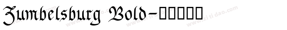 Zumbelsburg Bold字体转换